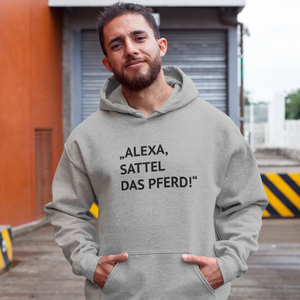 "ALEXA, SATTEL DAS PFERD" - Premium Hoodie Unisex
